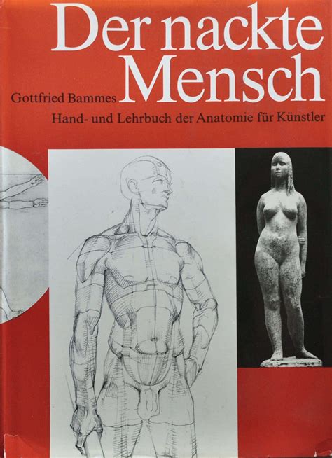 Gottfried Bammes Der Nackte Mensch : Free Download, Borrow,。